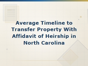 Nc Affidavit of Heirship Property Transfer Timeline