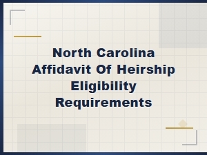 North Carolina Affidavit of Heirship Eligibility Guide